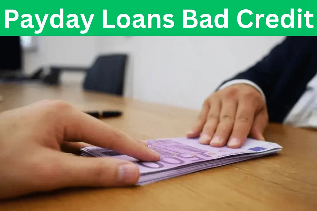 Payday Cash Bad Credit